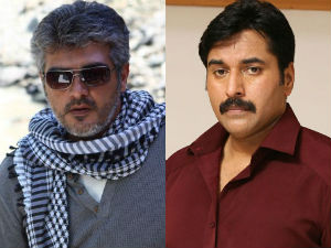 I thought Ajith was an egoistic problem maker: Raghuman I thought Ajith was an egoistic problem maker: Raghuman