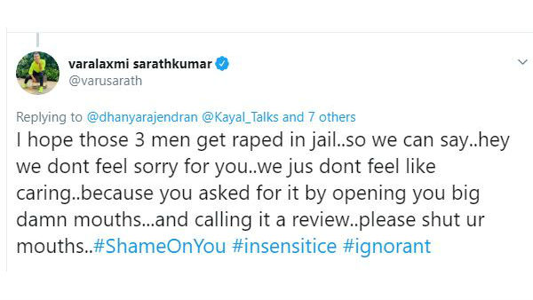 NKP review Varalaxmi Tweets I hope those 3 men get raped in jail NKP review Varalaxmi Tweets I hope those 3 men get raped in jail