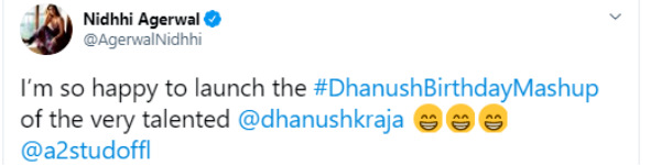 Nidhhi Agerwal released the birthday mashup of Dhanush! Nidhhi Agerwal released the birthday mashup of Dhanush!