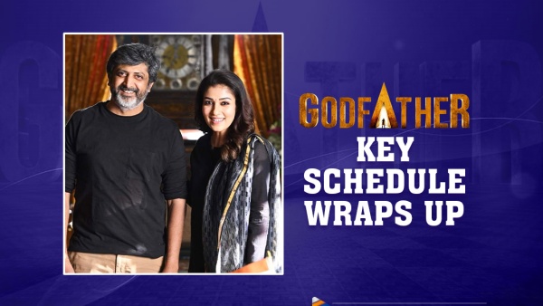 காட்பாதர் சூட்டிங்கை முடித்த நயன்தாரா... அடுத்தடுத்த அப்டேட் வரப் போகுதாம்! 