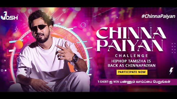 Chinnapaiyan Challenge: Participate in Josh Music Artist Hiphop Tamizhas Latest Song Chinnapaiyan Challenge: Participate in Josh Music Artist Hiphop Tamizhas Latest Song