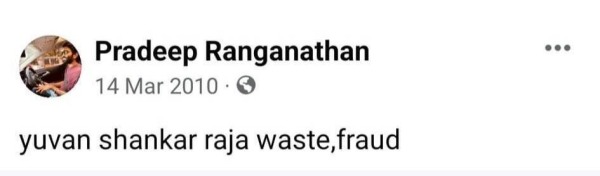 மங்காத்தா மியூசிக்கே காப்பி.. யுவன் ஒரு பக்கா ஃபிராடு.. லவ் டுடே இயக்குநர் பிரதீப் ரங்கநாதன் லீக்ஸ்! | Ajith and Yuvan Shankar Raja fans slams Love Today DIrector Pradeep Ranganathan for his hatred posts 2 யுவன் ஒரு ஃபிராடு